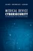 Medical_device_cybersecurity_for_engineers_and_manufacturers