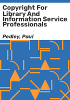 Copyright_for_library_and_information_service_professionals