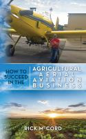 How_to_succeed_in_the_agricultural_aerial_aviation_business