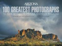 100_greatest_photographs_to_ever_appear_in_Arizona_highways_magazine