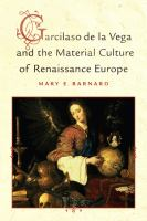 Garcilaso_de_la_Vega_and_the_material_culture_of_Renaissance_Europe