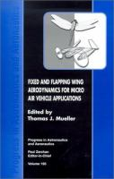 Fixed_and_flapping_wing_aerodynamics_for_micro_air_vehicle_applications