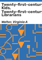 Twenty-first-century_kids__twenty-first-century_librarians