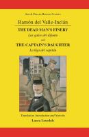 The_dead_man_s_finery___Las_galas_del_difunto___and_the_captain_s_daughter___La_hija_del_capitan