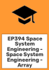 EP394_Space_System_Engineering_-_Space_System_Engineering