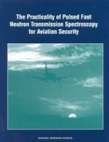 The_practicality_of_pulsed_fast_neutron_transmission_spectroscopy_for_aviation_security