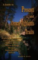A_guide_to_Prescott_and_Central_Highlands_trails