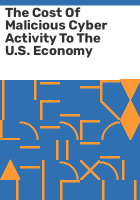 The_cost_of_malicious_cyber_activity_to_the_U_S__economy