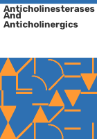 Anticholinesterases_and_anticholinergics
