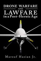 Drone_warfare_and_lawfare_in_a_post-heroic_age